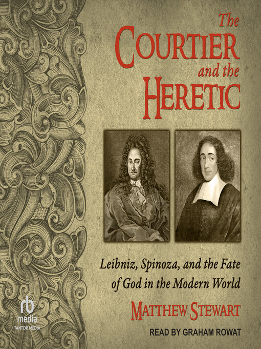 Title details for The Courtier and the Heretic by Matthew Stewart - Available